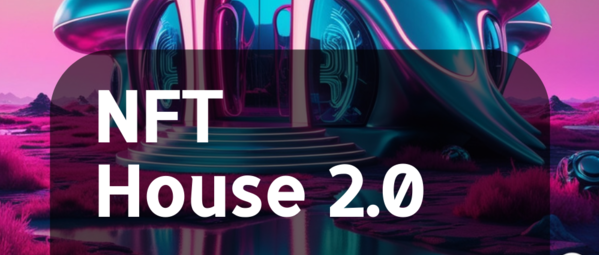 NFT House 2.0-CNYISAI艺赛 | 翕然艺术