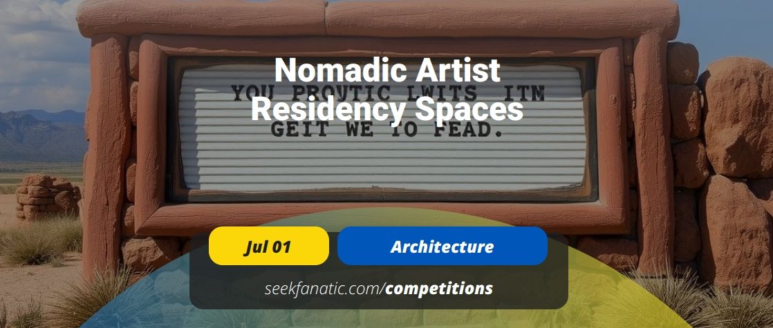 Nomadic Artist Residency Spaces Competition-CNYISAI艺赛 | 翕然艺术